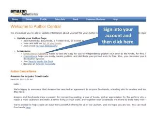 Sign into your account and then click here .