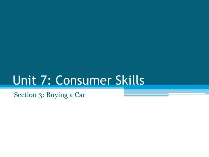unit 7 consumer skills