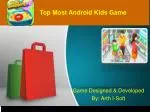 Top Most Android Kids Game