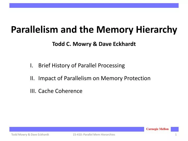 parallelism and the memory hierarchy todd c mowry dave eckhardt