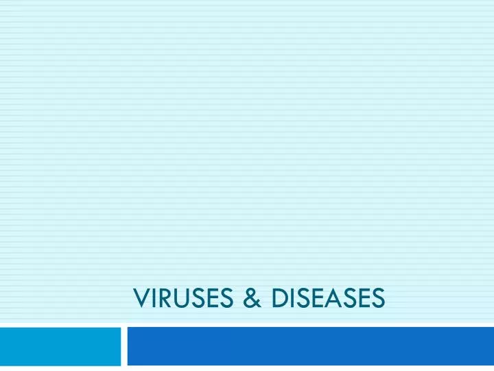 viruses diseases