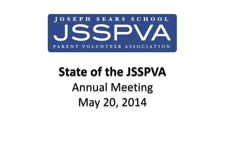 state of the jsspva annual meeting may 20 2014