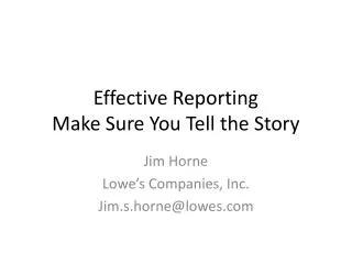 Effective Reporting Make Sure You Tell the Story