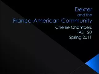 Dexter and the Franco-American Community