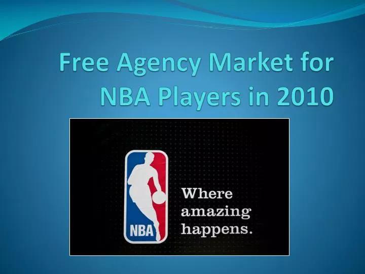 free agency market for nba players in 2010