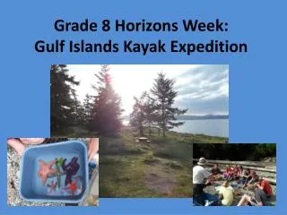 Grade 8 Horizons Week: Gulf Islands Kayak Expedition