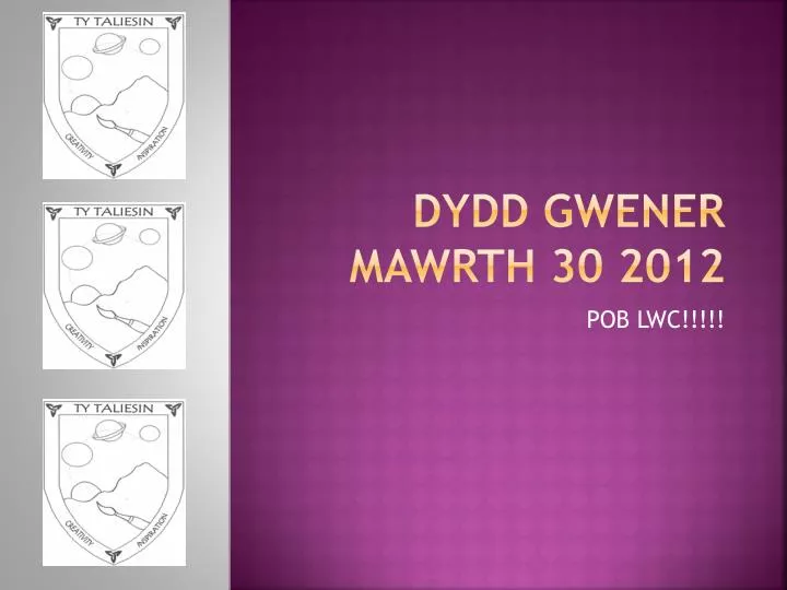 dydd gwener mawrth 30 2012