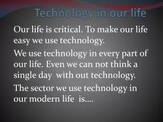 Technology in our life