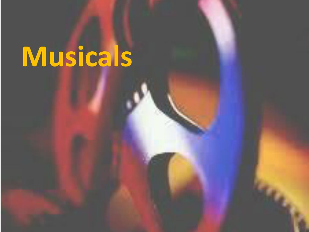 PPT - Musicals PowerPoint Presentation, free download - ID:1849397