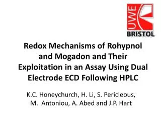 K.C. Honeychurch , H . Li, S. Pericleous , M. Antoniou , A. Abed and J.P . Hart