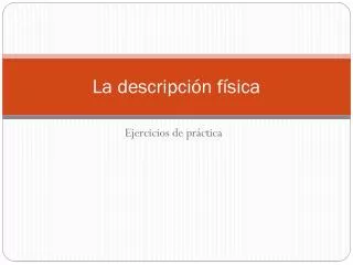 la descripci n f sica