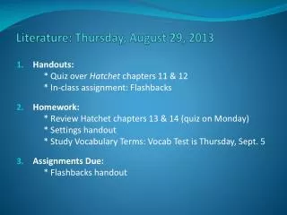 Literature: Thurs day , August 29, 2013