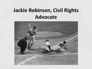 Jackie Robinson, Civil Rights Advocate