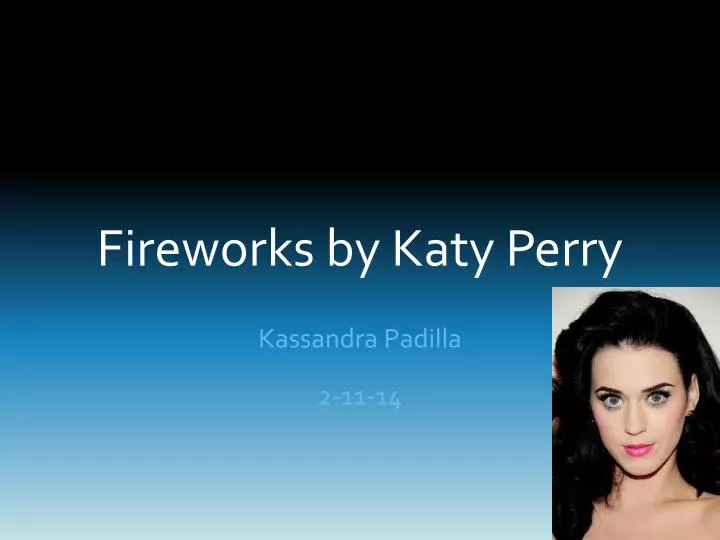 fireworks by k aty p erry