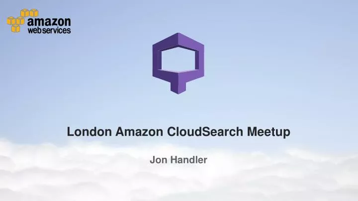 london amazon cloudsearch meetup jon handler