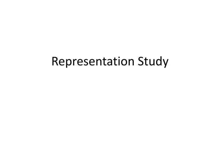 representation study