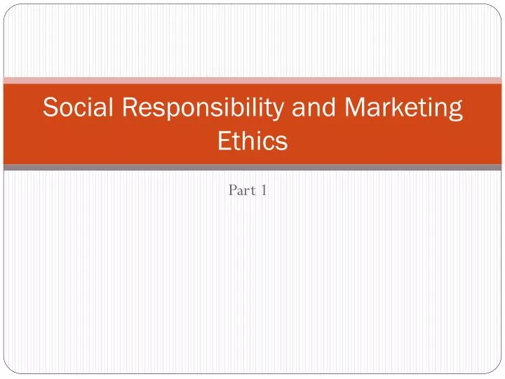 social responsibility and marketing ethics