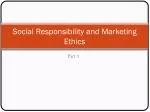 PPT - Ethics and Social Responsibility PowerPoint Presentation, free ...