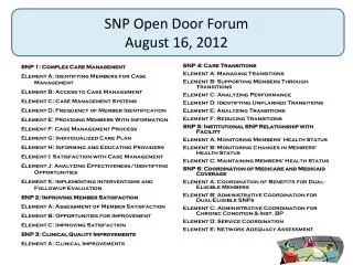 SNP Open Door Forum August 16, 2012