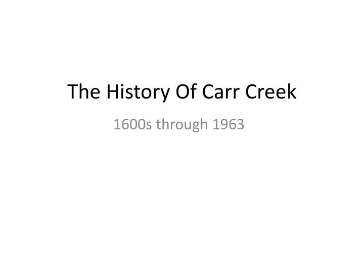the history of carr creek