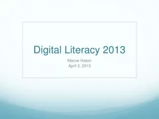 Digital Literacy 2013