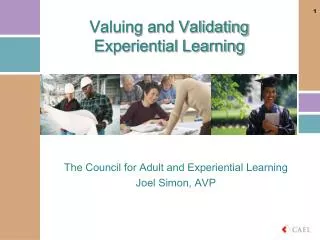 Valuing and Validating Experiential Learning