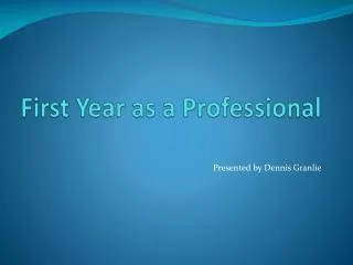 First Year as a Professional