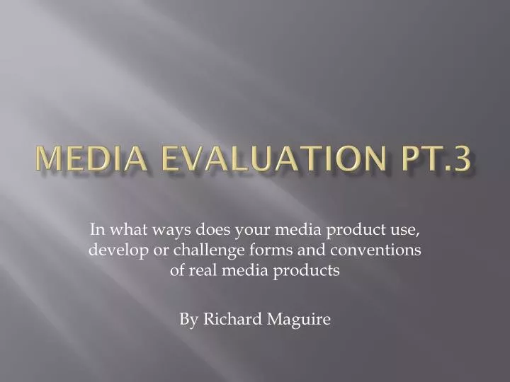 media evaluation pt 3