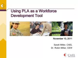 Using PLA as a Workforce Development Tool