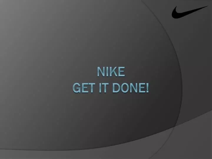 nike get it done