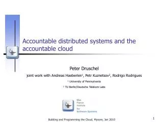 Accountable distributed systems and the accountable cloud