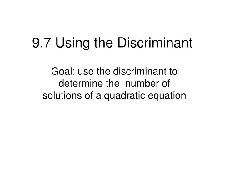 9 7 using the discriminant
