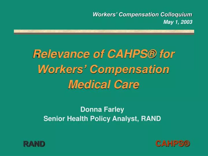 relevance of cahps for workers compensation medical care
