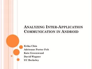 Analyzing Inter-Application Communication in Android