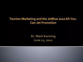Dr. Mark Kanning June 12, 2011