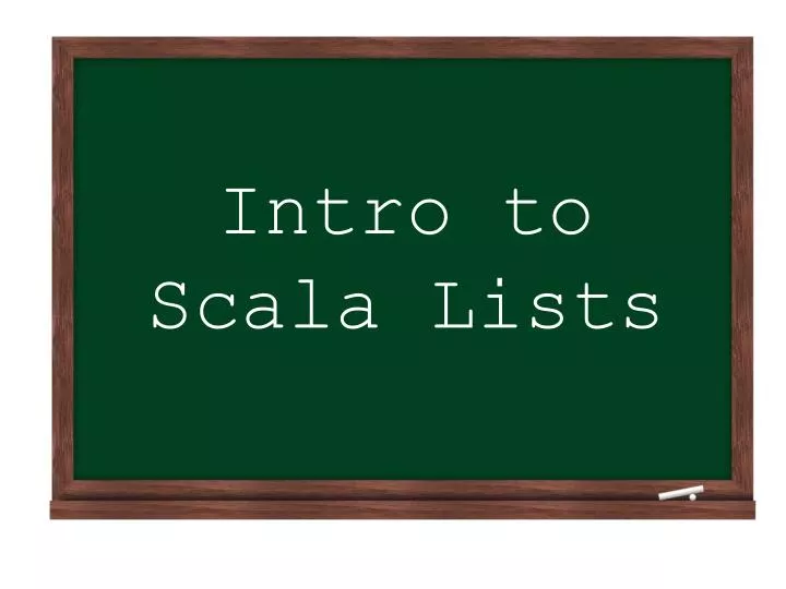 intro to scala lists