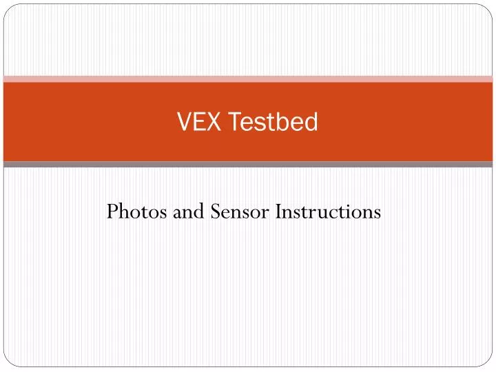 vex testbed