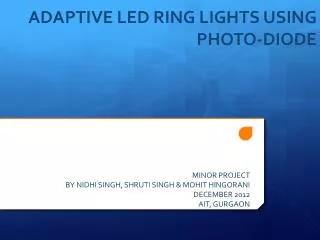 ADAPTIVE LED RING LIGHTS USING PHOTO-DIODE
