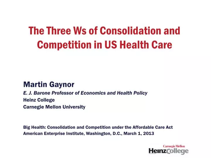 the three ws of consolidation and competition in us health care