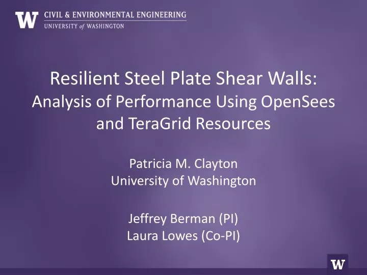 resilient steel plate shear walls analysis of performance using opensees and teragrid resources