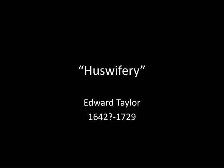 huswifery