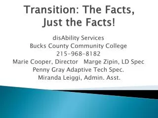 Transition: The Facts, Just the Facts!