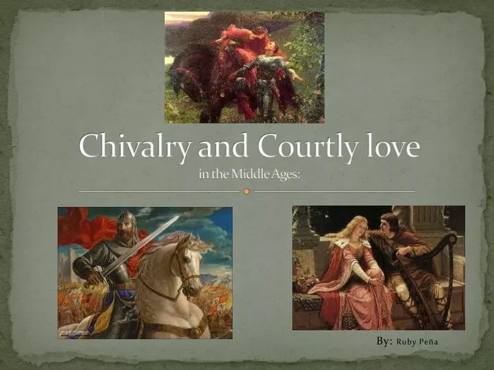 chivalry and courtly love in the middle ages