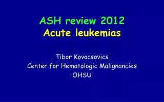 ASH review 2012 Acute leukemias