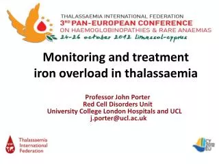 Monitoring and treatment iron overload in thalassaemia