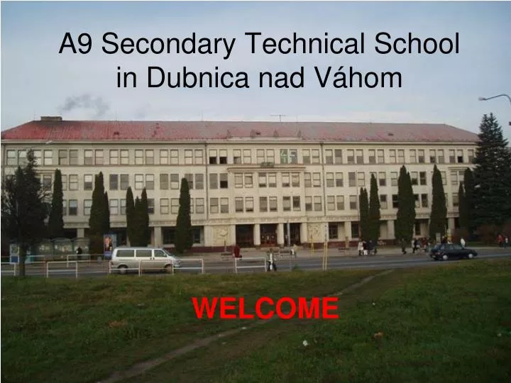 a9 secondary technical school in dubnica nad v hom