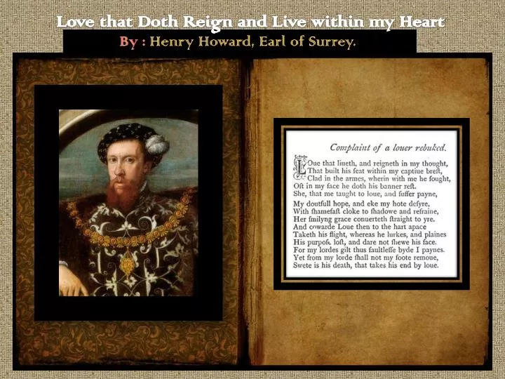 love that doth reign and live within my heart