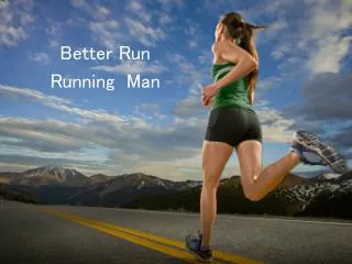 Better Run Running Man