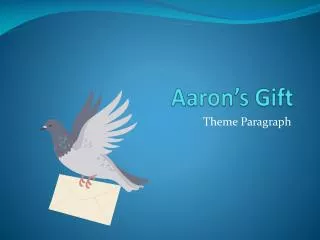 Aaron’s Gift