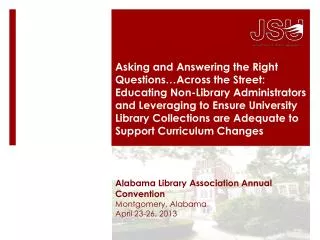Alabama Library Association Annual Convention Montgomery, Alabama April 23-26, 2013